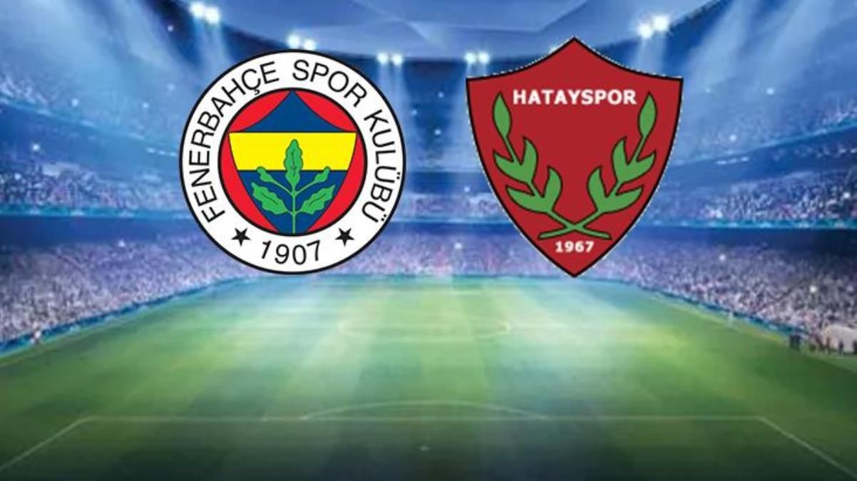 Fenerbahçe - Atakaş Hatayspor