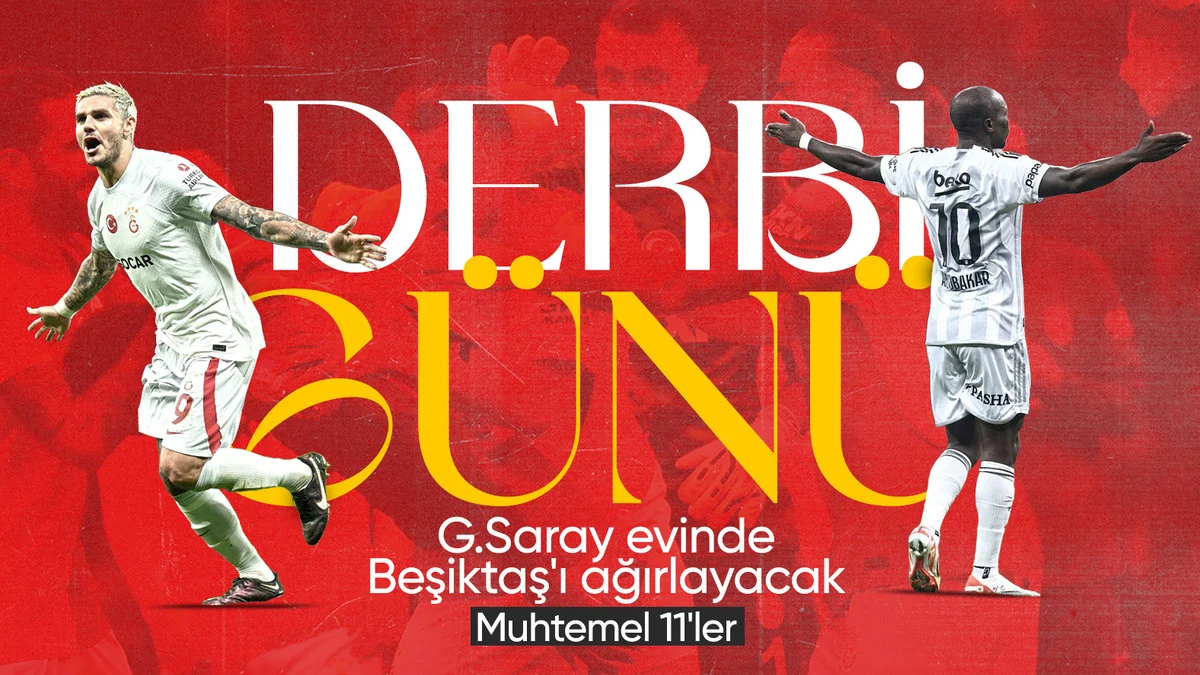 Galatasaray - Beşiktaş maçı muhtemel 11'ler