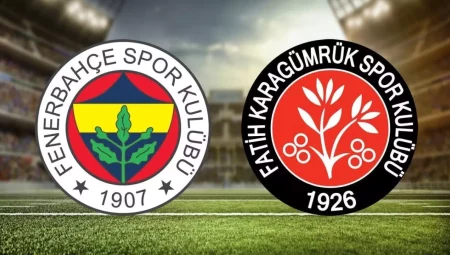 Fenerbahçe – Fatih Karagümrük Muhtemel 11’ler