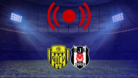 Ankaragücü – Beşiktaş muhtemel 11’ler