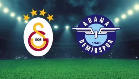 Galatasaray – Adana Demirspor maçı ne zaman hangi kanalda?